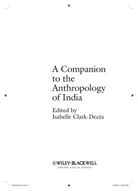 Isabelle Clark-Decès — A Companion to the Anthropology of India