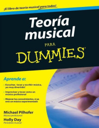 Michael Pilhofer & Holly Day — Teoría musical para Dummies
