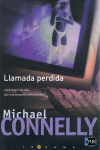 Michael Connelly [Connelly, Michael] — Llamada perdida
