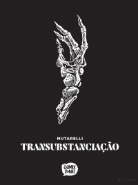 Lourenço Mutarelli — Transubstanciação