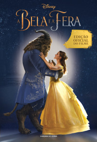 Elizabeth Rudnick & Evan Spiliotopoulos & Stephen Chbosky & Bill Condon — A Bela e a Fera