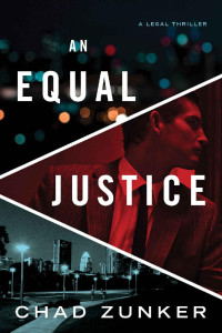 Chad Zunker — An Equal Justice