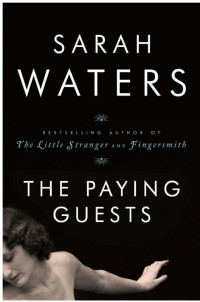 Sarah Waters — The Paying Guests