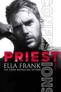Frank, Ella — Confessions: Priest