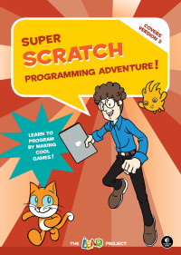 The Lead Project — Super Scratch Programming Adventure! (Scratch 3)