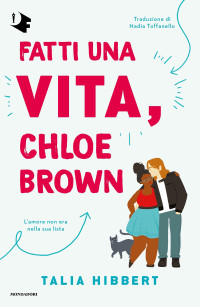 Talia Hibbert — Fatti una vita, Chloe Brown