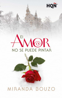 Miranda Bouzo [Miranda Bouzo] — El amor no se puede pintar