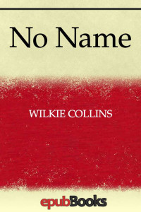 Wilkie Collins — No Name