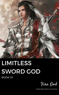Fire God — Limitless Sword God: Book 01