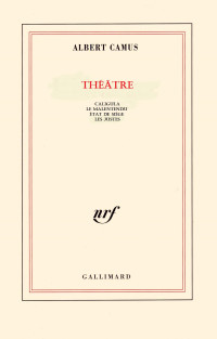 Albert Camus — Théâtre complet
