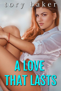 Baker, Tory — A Love That Lasts