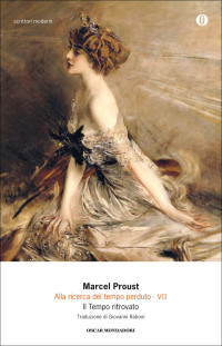 Marcel Proust [Proust, Marcel] — Il Tempo ritrovato