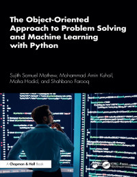 The Object-Oriented Approach to Problem Solving and Machine Learning ...