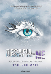 Tahereh Mafi — Desafia-me