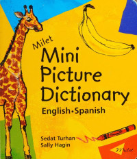 Sedat Turhan, Sally Hagin — Milet mini picture dictionary (English-Spanish)
