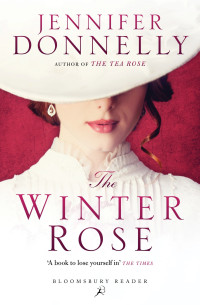 Jennifer Donnelly [Donnelly, Jennifer] — The Winter Rose