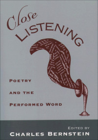Bernstein, Charles; — Close Listening