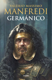 Valerio Massimo Manfredi — Germánico