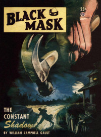 D. L. Champion & Ed Edstrom & Bruno Fischer & William Campbell Gault & Henry Norton & H. H. Stinson & Michael Sutton & Kenneth S. White — Black Mask Magazine (Vol. 30, No. 2 — July 1947)