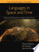 Patriarca, Marco — Languages in Space and Time: Models and Methods from Complex Systems Theory