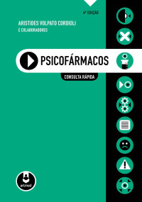 Aristides Volpato Cordioli [Cordioli, Aristides Volpato] — Psicofármacos, consulta rápida (4ed)