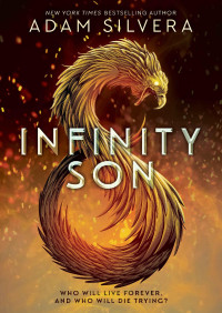 Adam Silvera — Infinity Son