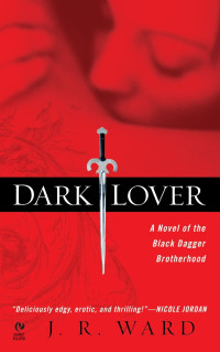 J. R. Ward — Black Dagger Brotherhood Series 1-21