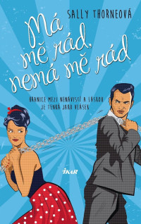 Sally Thorne — Má mě rád, nemá mě rád