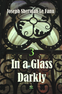Joseph Sheridan Le Fanu — In a Glass Darkly: Carmilla (Gothic Library) Volume 3