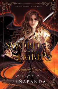 Chloe C. Peñaranda — A Sword From The Ember