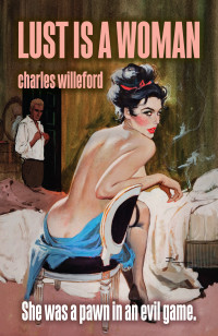 Charles Willeford — Lust is a Woman