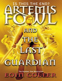 Eoin Colfer — Artemis Fowl 08 - The Last Guardian