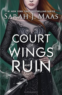 Sarah J. Maas — A Court of Wings and Ruin