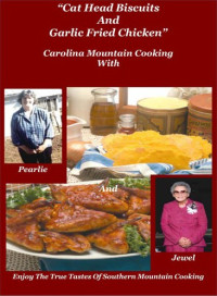 Pearlie And Jewe — Cat Head Biscuits And Garlic Fried Chicken