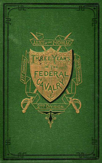 Willard W. Glazier — Three Years in the Federal Cavalry