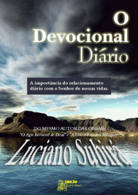LUCIANO SUBIRÁ — O DEVOCIONAL DIÁRIO