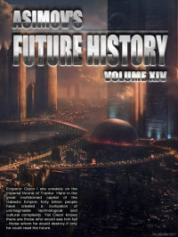 Isaac Asimov — Asimov's Future History 14