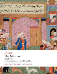 Jalal al-Din Rumi, Jawid Mojaddedi — The Masnavi 5 (New Translation)