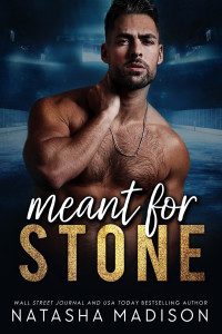 Natasha Madison — Meant For Stone (Meant For Series 1) 