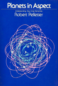 Robert Pelletier — Planets in Aspect