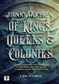 Johnny Worthen — Of Kings, Queens and Colonies