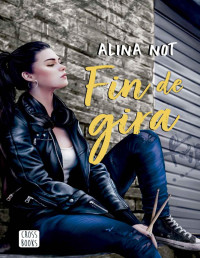 Alina Not — Fin de gira