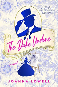 Joanna Lowell — The Duke Undone