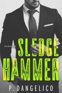 P. Dangelico — Hard to love 02 - Sledgehammer