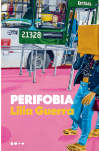 Lilia Guerra — Perifobia