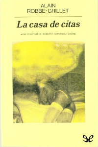 Alain Robbe-Grillet — La casa de citas