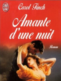 Carol Finch [Finch, Carol] — Amante d'une nuit