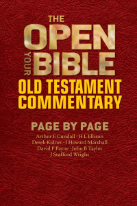 Arthur E. Cundall — The Open Your Bible Old Testament Commentary: Page by Page
