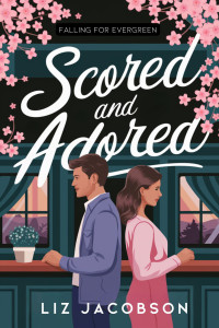 Jacobson, Liz — Scored and Adored (Falling for Evergreen (Italiano) Vol. 4) (Italian Edition)