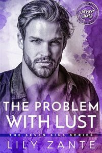 Lily Zante — The Problem with Lust